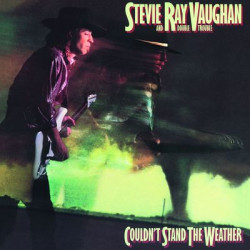 Виниловая пластинка Stevie Ray Vaughan - Couldnt Stand The Weather