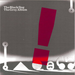 Виниловая пластинка The Black Dog - The Grey Album