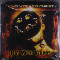 Виниловая пластинка Velvet Acid Christ - Fun With Knives (Remastered)