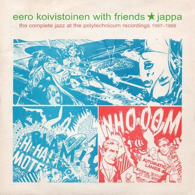 Виниловая пластинка Eero Koivistoinen - Jappa - The Complete Jazz At The Polytechnicum 1967-1968