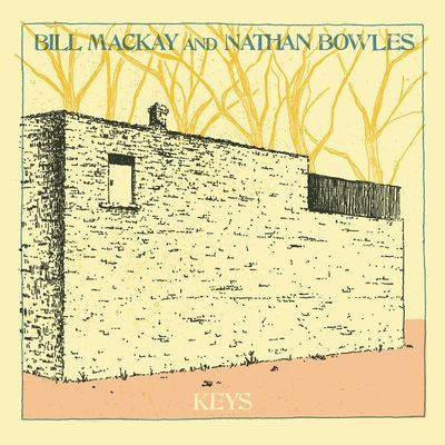 Виниловая пластинка Bill Mackay And Nathan Bowles - Keys