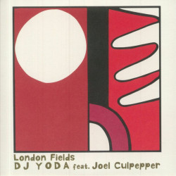 Виниловая пластинка Dj Yoda Feat Joel Culpepper - London Fields