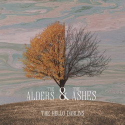 Виниловая пластинка The Hello Darlins - The Alders &amp; The Ashes