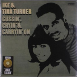 Виниловая пластинка Ike &amp; Tina Turner - Cussin’, Cryin’ &amp; Carryin’ On
