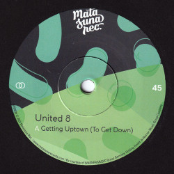 Виниловая пластинка United 8 &amp; Tony Alvon &amp; The Belairs - Getting Uptown (To Get Down) / Sexy Coffee Pot