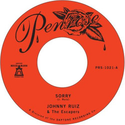 Виниловая пластинка Johnny Ruiz And The Escapers - Sorry/Prettiest Girl