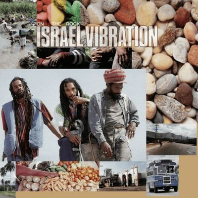 Виниловая пластинка Israel Vibration - On The Rock
