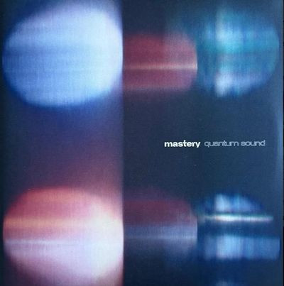 Виниловая пластинка Various Artists - Mastery: Quantum Sounds