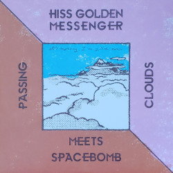 Виниловая пластинка Hiss Golden Messenger - Hiss Golden Messenger Meets Spacebomb