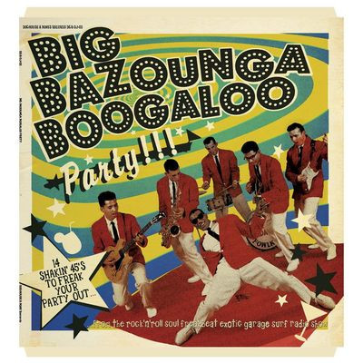 Виниловая пластинка Various Artists - Big Bazounga Boogaloo Party