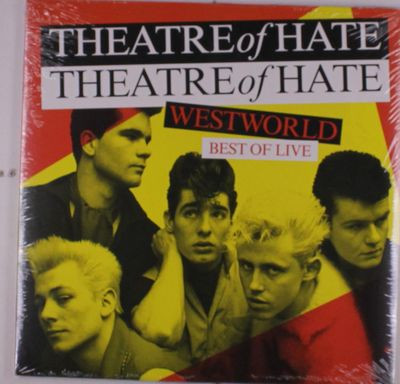 Виниловая пластинка Theatre of Hate - Westworld - Best of Live