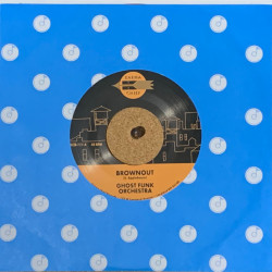 Виниловая пластинка Ghost Funk Orchestra - Brownout / Boneyard Baile