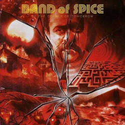 Виниловая пластинка Band Of Spice - By The Corner Of Tomorrow