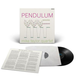 Виниловая пластинка The Mike Taylor Quartet - Pendulum