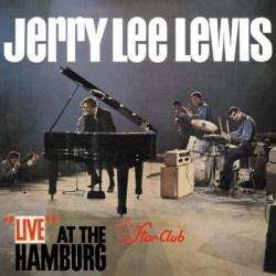 Виниловая пластинка Jerry Lee Lewis - Live At The Star-Club Hamburg