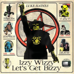 Виниловая пластинка Luke Haines - Izzy Wizzy Lets Get Bizzy