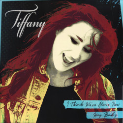 Виниловая пластинка Tiffany - I Think Weère Alone Now