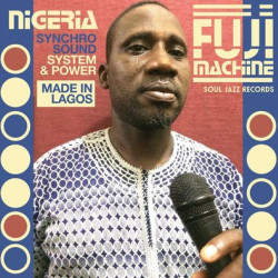 Виниловая пластинка Soul Jazz Records Presents Nigeria Fuji Machine - Synchro Sound System &amp; Power