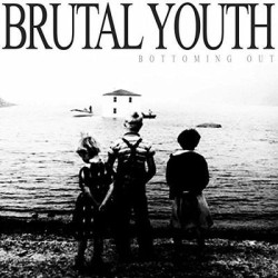 Виниловая пластинка Brutal Youth - Bottoming Out