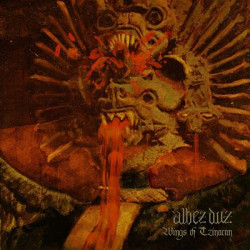 Виниловая пластинка Albez Duz - Wings Of Tzinacan