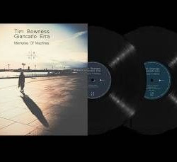 Виниловая пластинка Tim Bowness &amp; Giancarlo Erra - Memories Of Machines