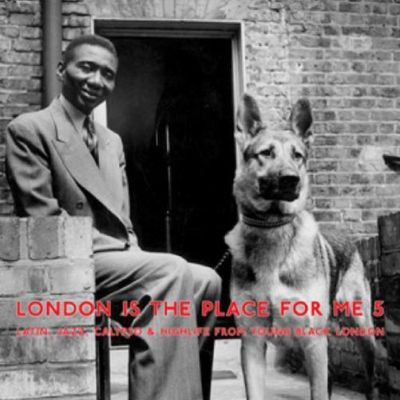 Виниловая пластинка Various Artists - London Is The Place For Me 5