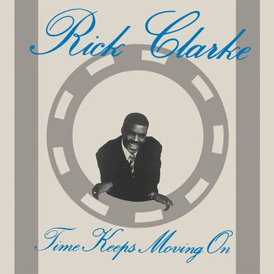 Виниловая пластинка Rick Clarke - Time Keeps Moving On
