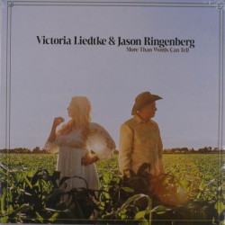 Виниловая пластинка Victoria Liedtke And Jason Ringenberg - More Than Words Can Tell