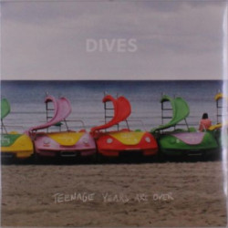 Виниловая пластинка Dives - Teenage Years Are Over (Repress)