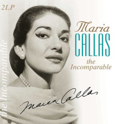 Виниловая пластинка Maria Callas - Incomparable (2LP)