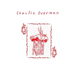 Виниловая пластинка Charlie Overman - Charlie Overman
