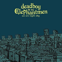 Виниловая пластинка Deadboy &amp; The Elephantmen - We Are Night Sky