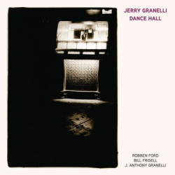 Виниловая пластинка Jerry Granelli Robben Ford &amp; - Dance Hall