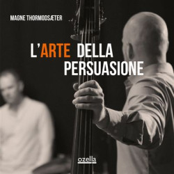 Виниловая пластинка Magne Thormodsaeter - L'arte Della Persuasione