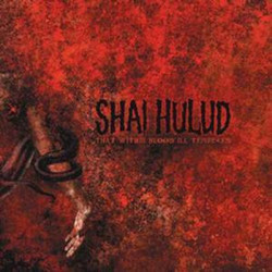 Виниловая пластинка ShaiHulud - ThatWithinBloodIllTempered