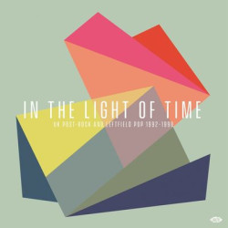 Виниловая пластинка Various Artists - In The Light Of Time - Uk Post-Rock And Leftfield Pop 1992 - 1998 (2Lp)