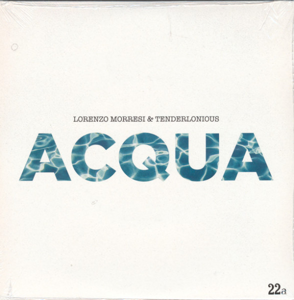 Виниловая пластинка Lorenzo Morresi & Tenderlonious - Acqua