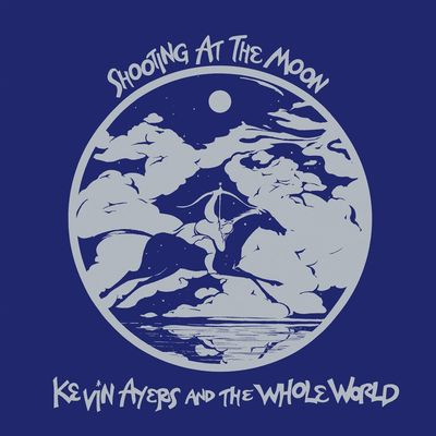 Виниловая пластинка Kevin Ayers & The Whole World - Shooting At The Moon - Remaste