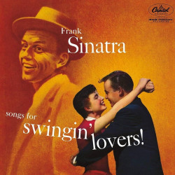 Виниловая пластинка Frank Sinatra - Songs For Swingin' Lovers (LP)