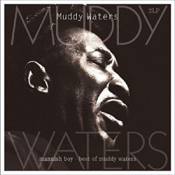 Виниловая пластинка Muddy Waters - Mannish Boy:Best Of (2LP)