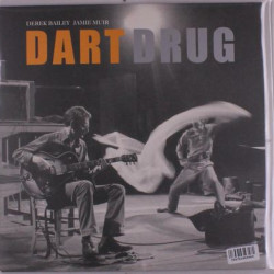 Виниловая пластинка Derek Bailey &amp; Jamie Muir - Dart Drug