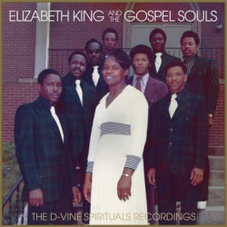 Виниловая пластинка Elizabeth King And The Gospel - D-Vine Spirituals Recordings T