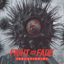 Виниловая пластинка Fight The Fade - Isolationist