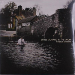 Виниловая пластинка Little Storping In The Swuff - Baroque Anxieties