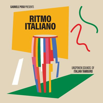Виниловая пластинка Various Artists - Gabriele Poso presents: Ritmo Italiano 'Unspoken sounds of Italian Tamburo'