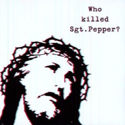 Виниловая пластинка Brian Jonestown Massacre - Who Killed Sgt Pepper