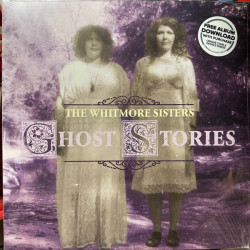 Виниловая пластинка The Whitmore Sisters - Ghost Stories