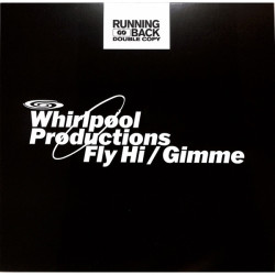 Виниловая пластинка Whirlpool Productions - Fly Hi / Gimme