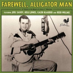 Виниловая пластинка Various - Farewell Alligator Man