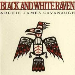 Виниловая пластинка Archie James Cavanaugh - Black And White Raven